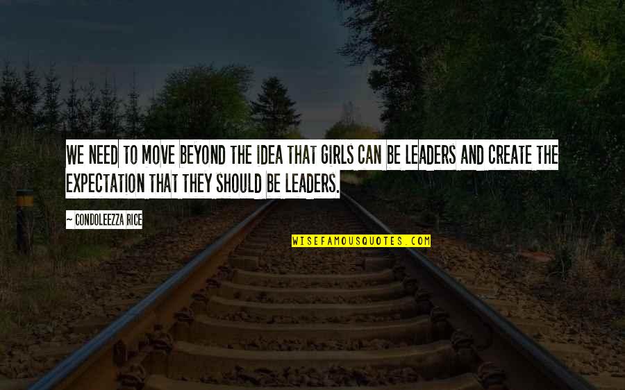 Moving Out Of Your Own Quotes By Condoleezza Rice: We need to move beyond the idea that Moving Out Of Your Own Quotes By Condoleezza Rice: We need to move beyond the idea that