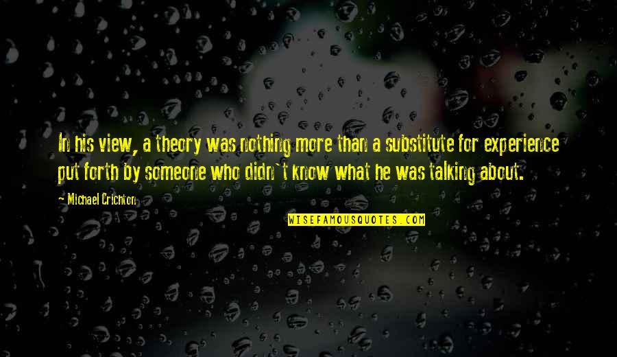 Moz Closing Quotes By Michael Crichton: In his view, a theory was nothing more Moz Closing Quotes By Michael Crichton: In his view, a theory was nothing more