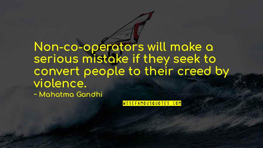 Mozaic Ii Quotes By Mahatma Gandhi: Non-co-operators will make a serious mistake if they