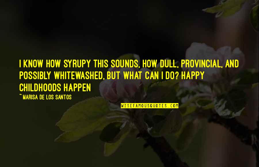 Mozarteum Orchestersitzplan Quotes By Marisa De Los Santos: I know how syrupy this sounds, how dull, Mozarteum Orchestersitzplan Quotes By Marisa De Los Santos: I know how syrupy this sounds, how dull,