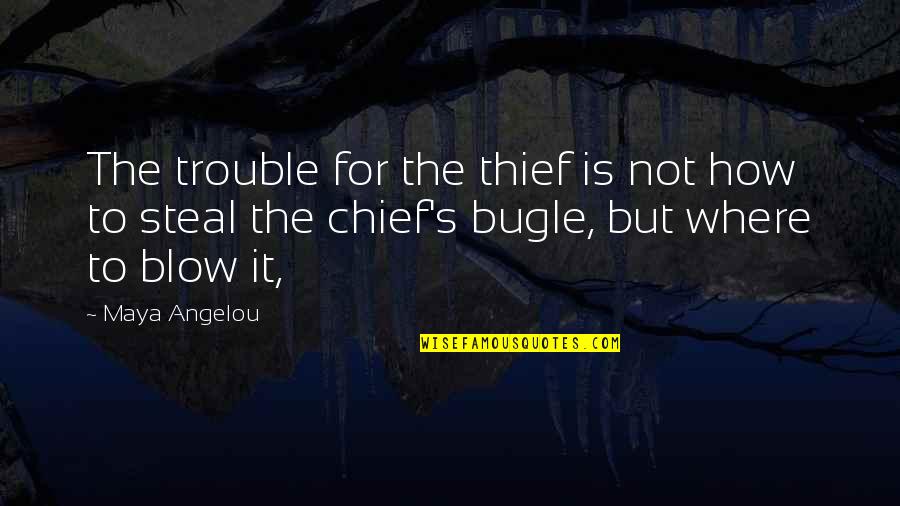 Mozeys Concrete Quotes By Maya Angelou: The trouble for the thief is not how Mozeys Concrete Quotes By Maya Angelou: The trouble for the thief is not how