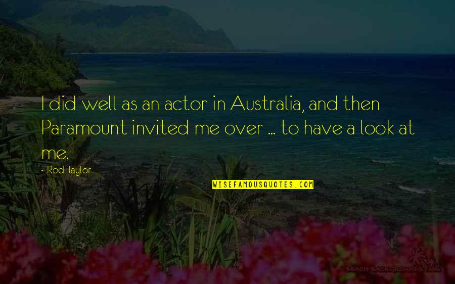 Mozhgan Azimiyan Quotes By Rod Taylor: I did well as an actor in Australia,