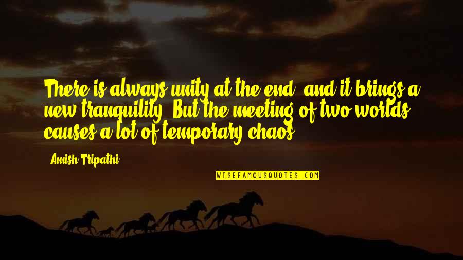 Mpca Minnesota Quotes By Amish Tripathi: There is always unity at the end, and