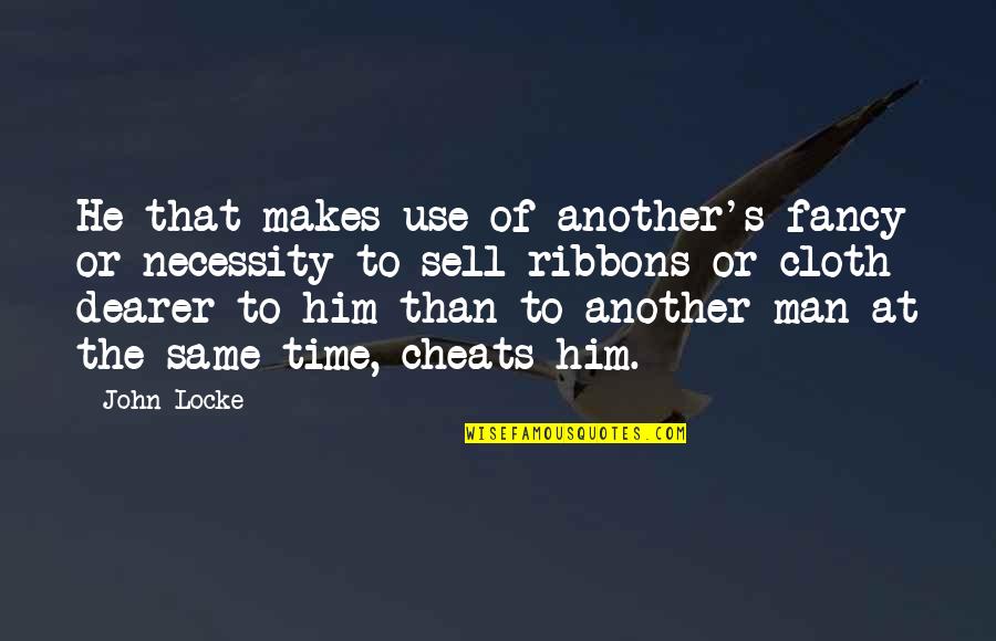 Mpreg Quotes By John Locke: He that makes use of another's fancy or
