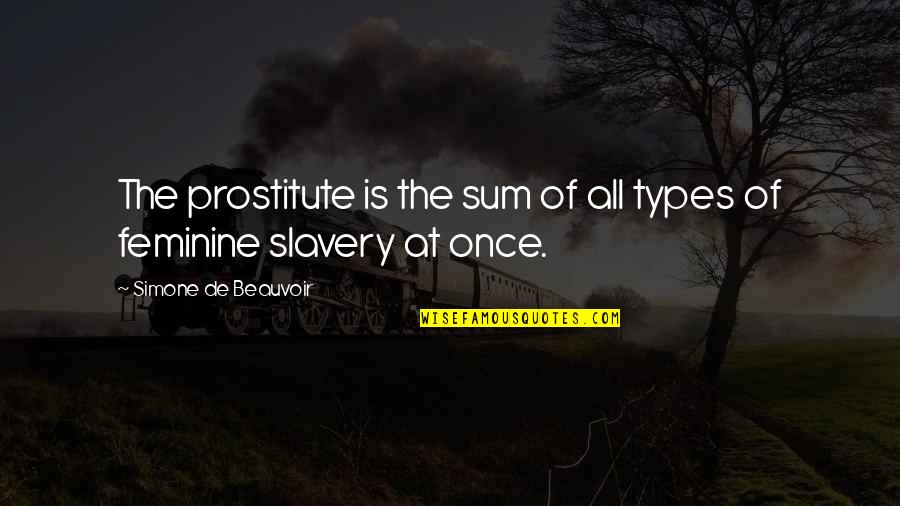 Mpv Insurance Quotes By Simone De Beauvoir: The prostitute is the sum of all types Mpv Insurance Quotes By Simone De Beauvoir: The prostitute is the sum of all types