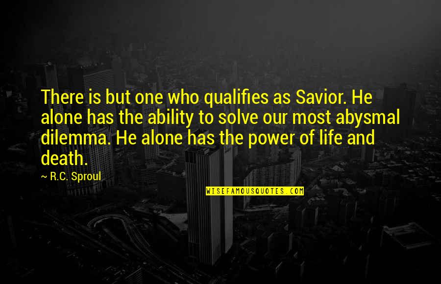 Mr Chang Hangover 2 Quotes By R.C. Sproul: There is but one who qualifies as Savior. Mr Chang Hangover 2 Quotes By R.C. Sproul: There is but one who qualifies as Savior.