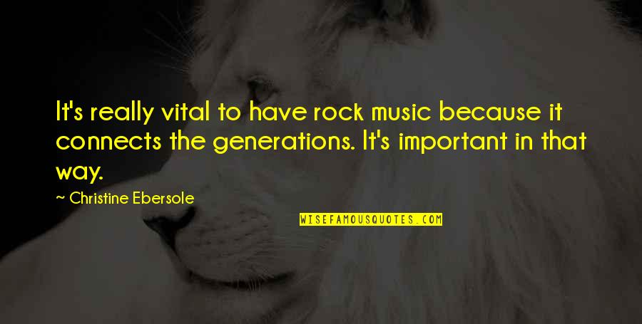 Mr Deeds Murph Quotes By Christine Ebersole: It's really vital to have rock music because