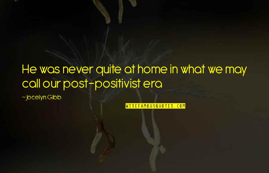 Mr Dimas Quotes By Jocelyn Gibb: He was never quite at home in what