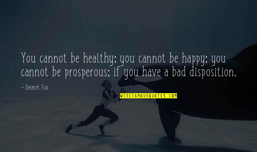 Mr Dimmesdale Quotes By Emmet Fox: You cannot be healthy; you cannot be happy; Mr Dimmesdale Quotes By Emmet Fox: You cannot be healthy; you cannot be happy;