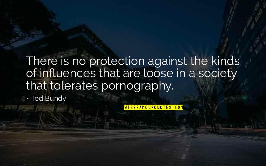 Mr Hyde From Jekyll And Hyde Quotes By Ted Bundy: There is no protection against the kinds of Mr Hyde From Jekyll And Hyde Quotes By Ted Bundy: There is no protection against the kinds of