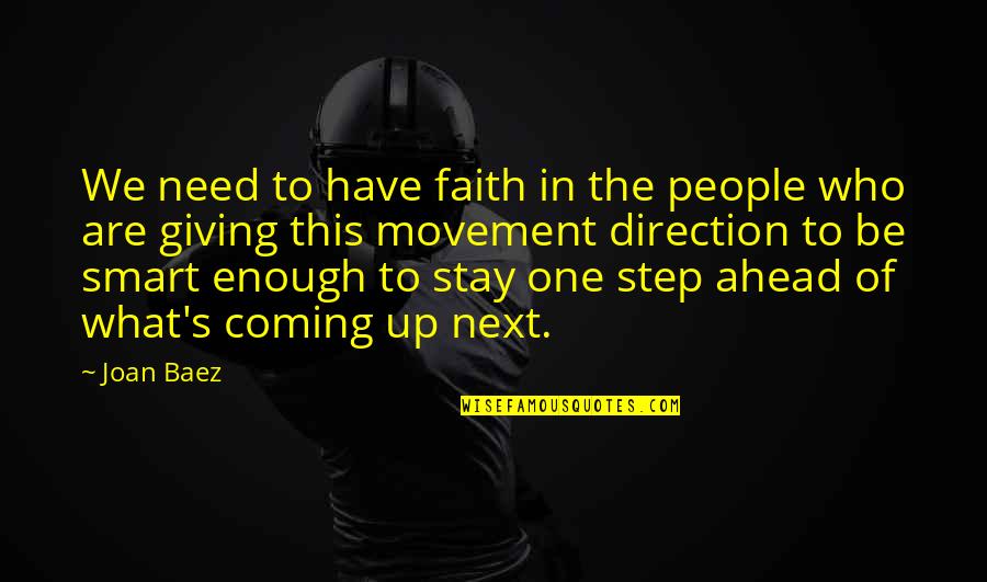 Mr Mosby Quotes By Joan Baez: We need to have faith in the people