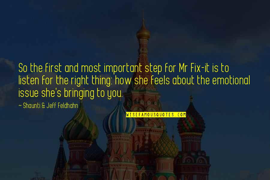 Mr Right Quotes By Shaunti & Jeff Feldhahn: So the first and most important step for