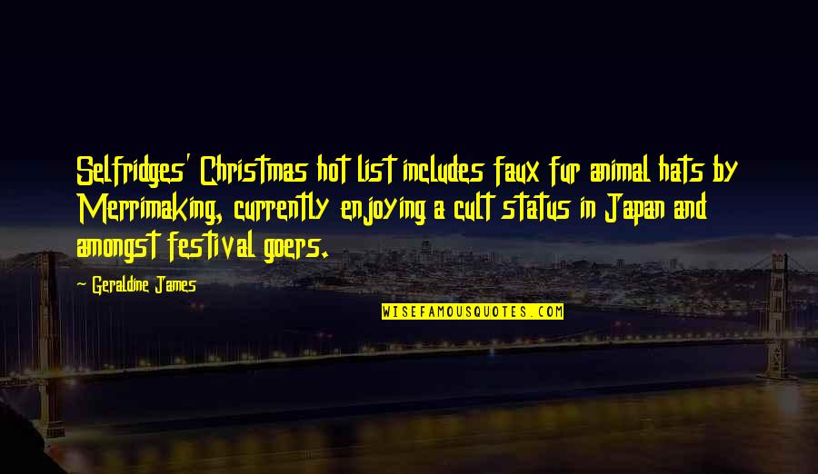 Mr Selfridges Quotes By Geraldine James: Selfridges' Christmas hot list includes faux fur animal