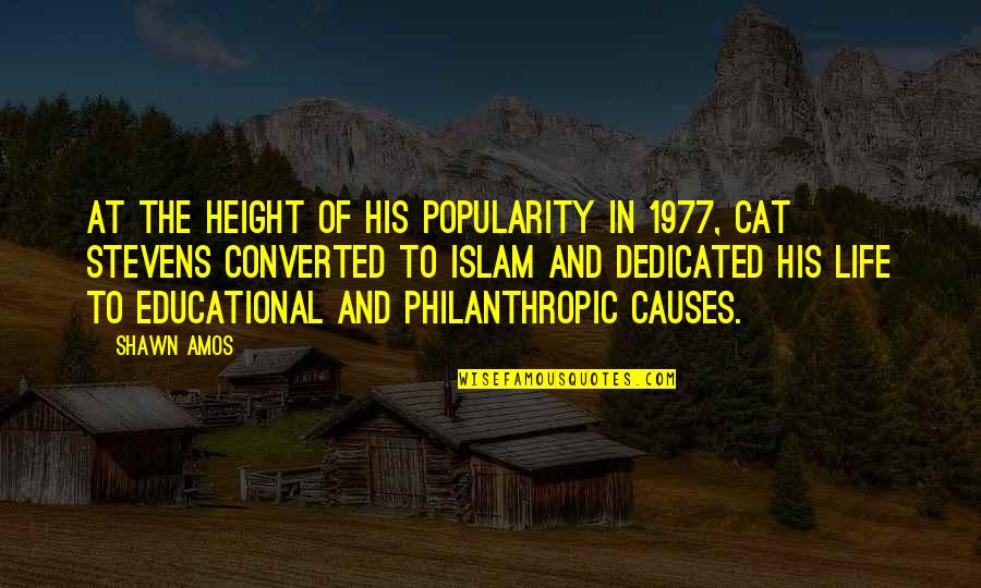 Mr Stevens Quotes By Shawn Amos: At the height of his popularity in 1977, Mr Stevens Quotes By Shawn Amos: At the height of his popularity in 1977,