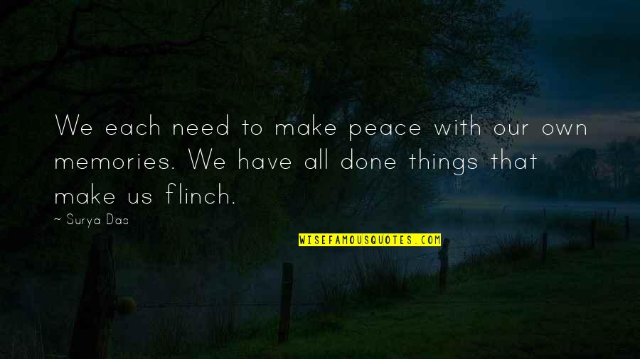 Mr. Surya Quotes By Surya Das: We each need to make peace with our