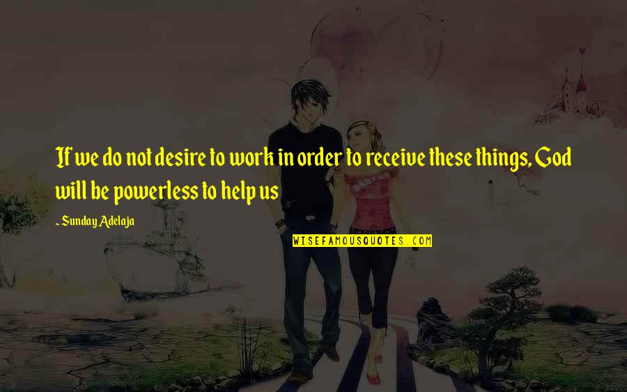 Mrc Stock Quotes By Sunday Adelaja: If we do not desire to work in Mrc Stock Quotes By Sunday Adelaja: If we do not desire to work in