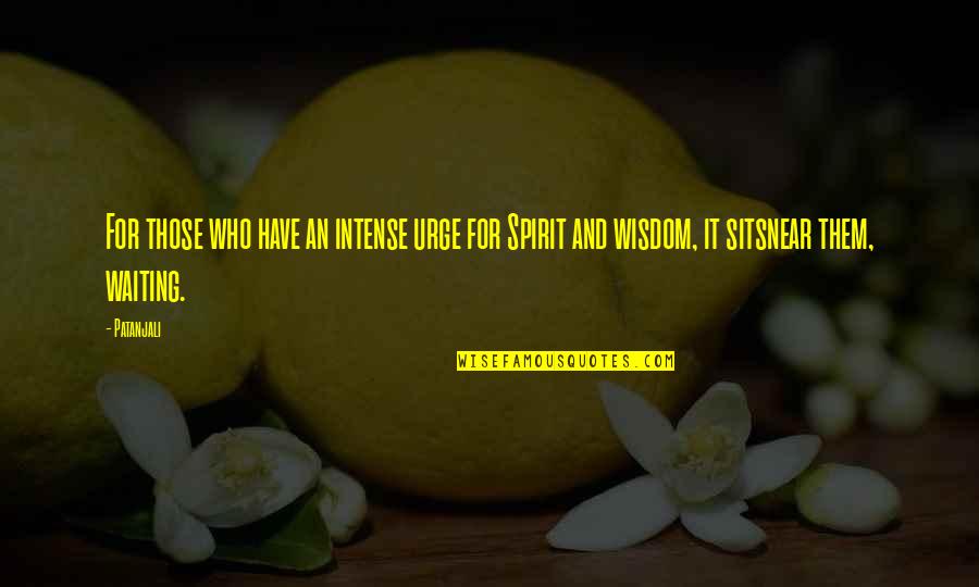 Mrn Nascar Quotes By Patanjali: For those who have an intense urge for