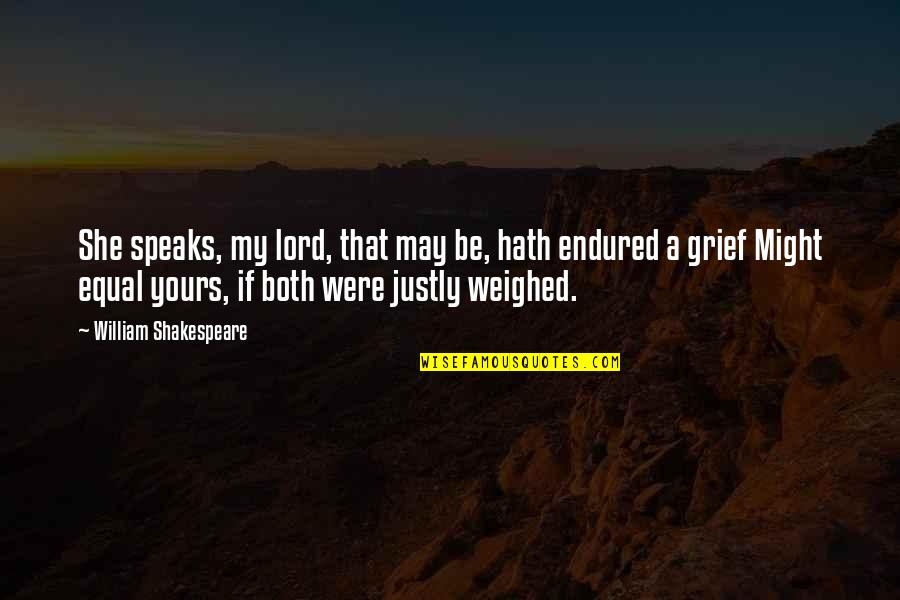 Mrunit Quotes By William Shakespeare: She speaks, my lord, that may be, hath Mrunit Quotes By William Shakespeare: She speaks, my lord, that may be, hath