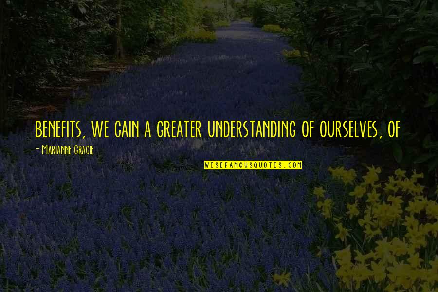 Mssql Export Csv Quotes By Marianne Gracie: benefits, we gain a greater understanding of ourselves, Mssql Export Csv Quotes By Marianne Gracie: benefits, we gain a greater understanding of ourselves,