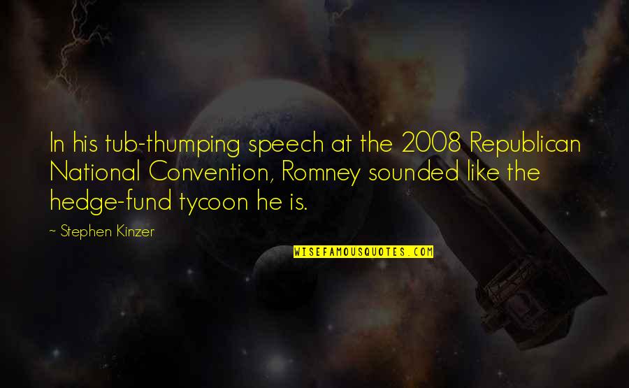Mssql Insert Quotes By Stephen Kinzer: In his tub-thumping speech at the 2008 Republican