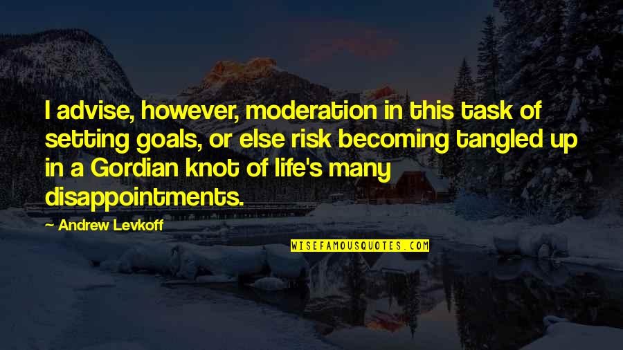 Mt. Pulag Quotes By Andrew Levkoff: I advise, however, moderation in this task of