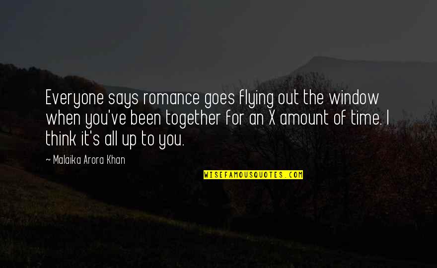 Mtts Show Quotes By Malaika Arora Khan: Everyone says romance goes flying out the window