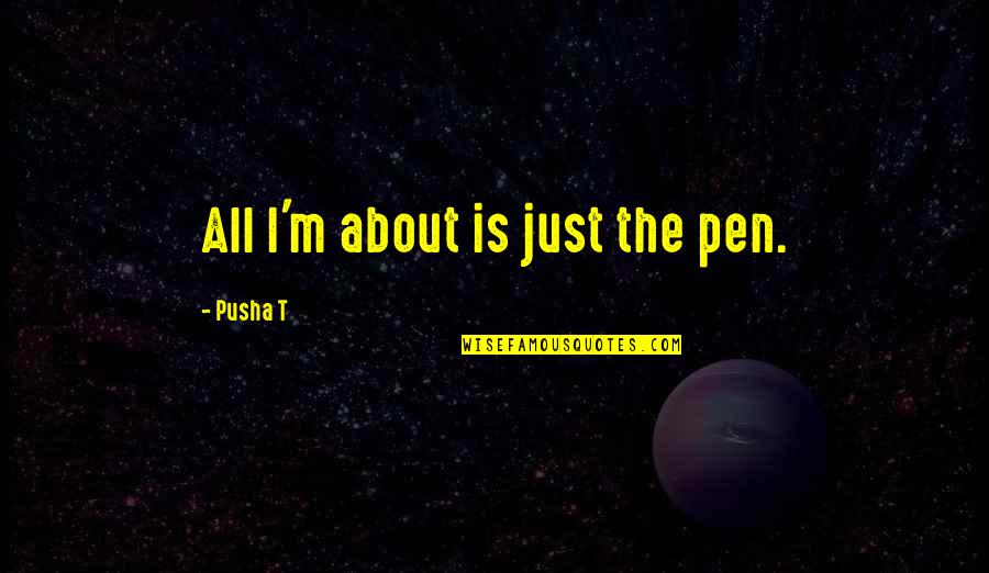 Mu Stock Quotes By Pusha T: All I'm about is just the pen.