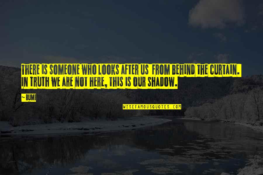 Muaji I Letersise Quotes By Rumi: There is someone who looks after us from