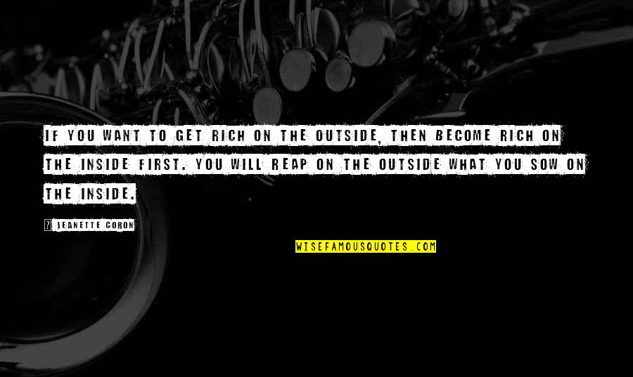 Muccini Dr Quotes By Jeanette Coron: If you want to get rich on the Muccini Dr Quotes By Jeanette Coron: If you want to get rich on the