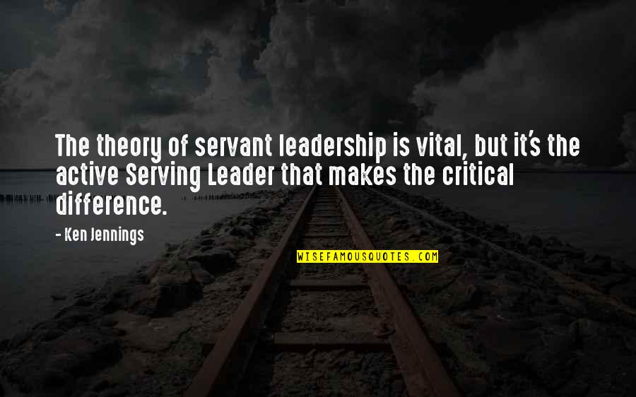 Mud Catfish Quotes By Ken Jennings: The theory of servant leadership is vital, but Mud Catfish Quotes By Ken Jennings: The theory of servant leadership is vital, but