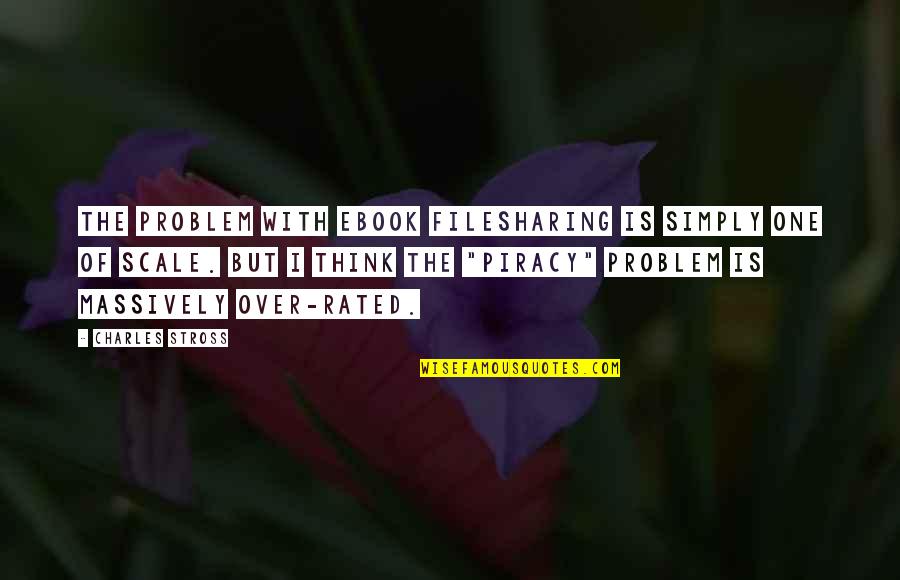 Mudavadi In Boston Quotes By Charles Stross: The problem with ebook filesharing is simply one
