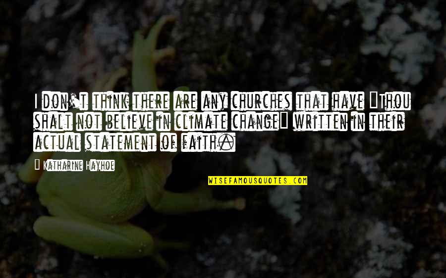 Muddled Orange Quotes By Katharine Hayhoe: I don't think there are any churches that Muddled Orange Quotes By Katharine Hayhoe: I don't think there are any churches that