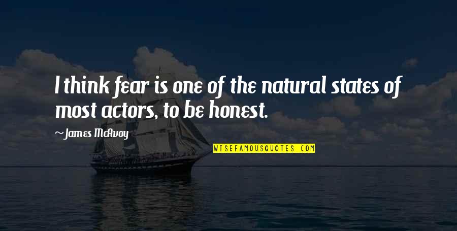 Muevese Quotes By James McAvoy: I think fear is one of the natural