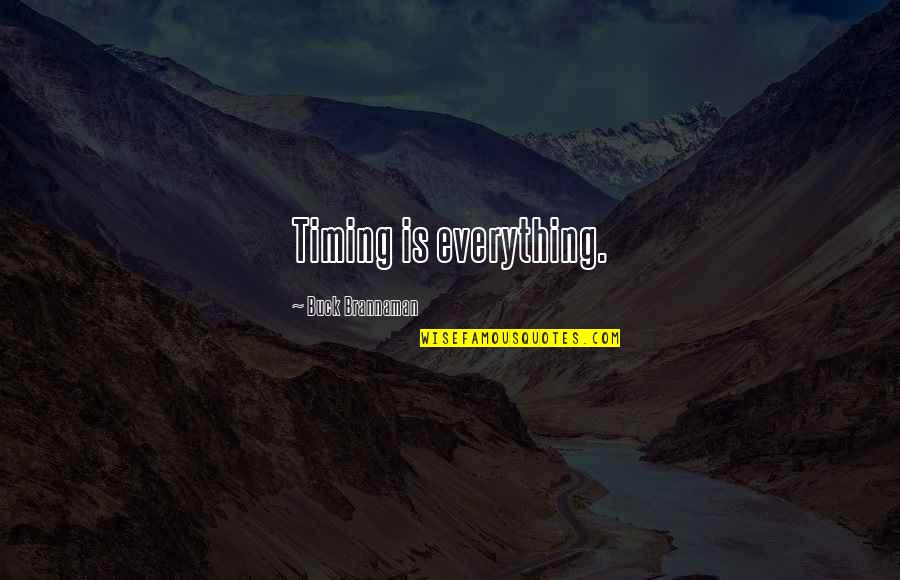 Muffled Hearing Quotes By Buck Brannaman: Timing is everything. Muffled Hearing Quotes By Buck Brannaman: Timing is everything.