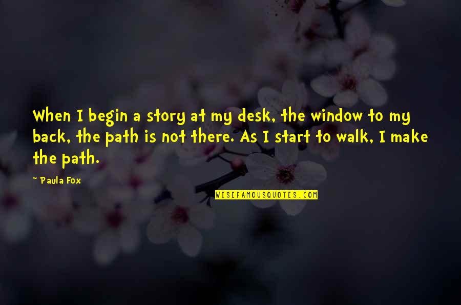 Mugavero Chiropractic Quotes By Paula Fox: When I begin a story at my desk, Mugavero Chiropractic Quotes By Paula Fox: When I begin a story at my desk,