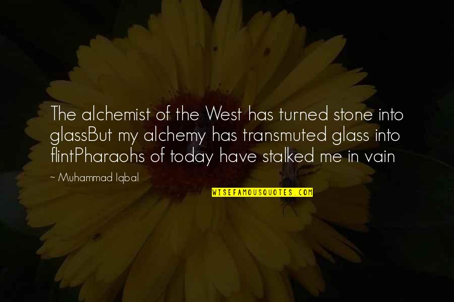 Muhammad Quotes By Muhammad Iqbal: The alchemist of the West has turned stone