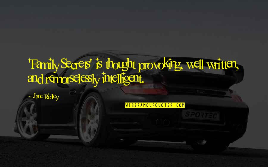 Mujeriego En Quotes By Jane Ridley: 'Family Secrets' is thought provoking, well written, and