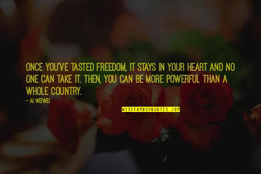 Mujib Quotes By Ai Weiwei: Once you've tasted freedom, it stays in your Mujib Quotes By Ai Weiwei: Once you've tasted freedom, it stays in your
