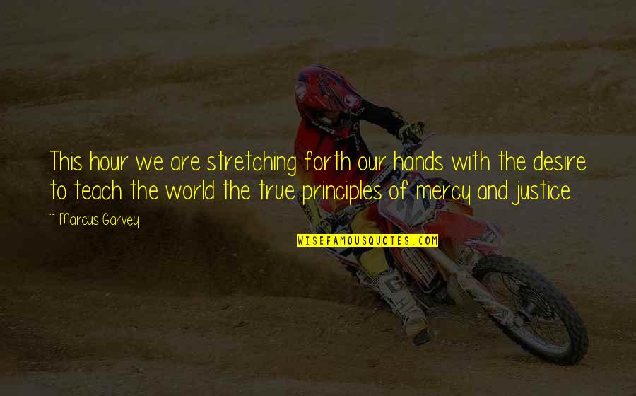 Mujizat Muhammad Quotes By Marcus Garvey: This hour we are stretching forth our hands Mujizat Muhammad Quotes By Marcus Garvey: This hour we are stretching forth our hands
