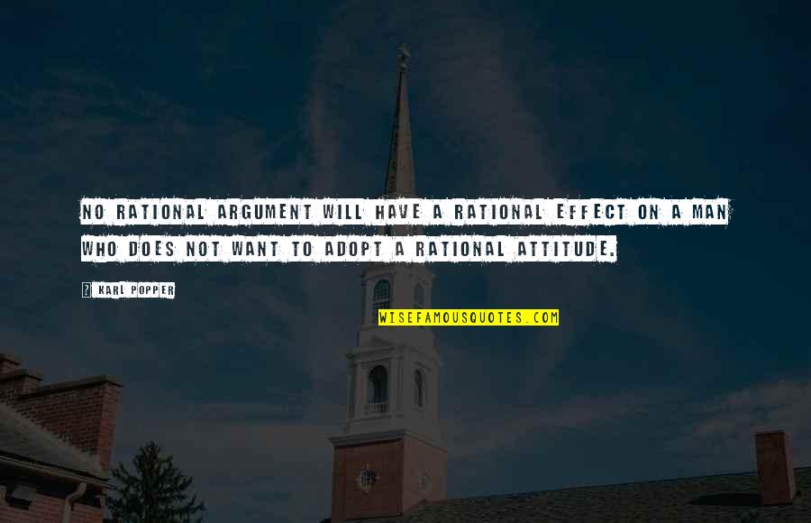Mukaiyamas Reagent Quotes By Karl Popper: No rational argument will have a rational effect Mukaiyamas Reagent Quotes By Karl Popper: No rational argument will have a rational effect