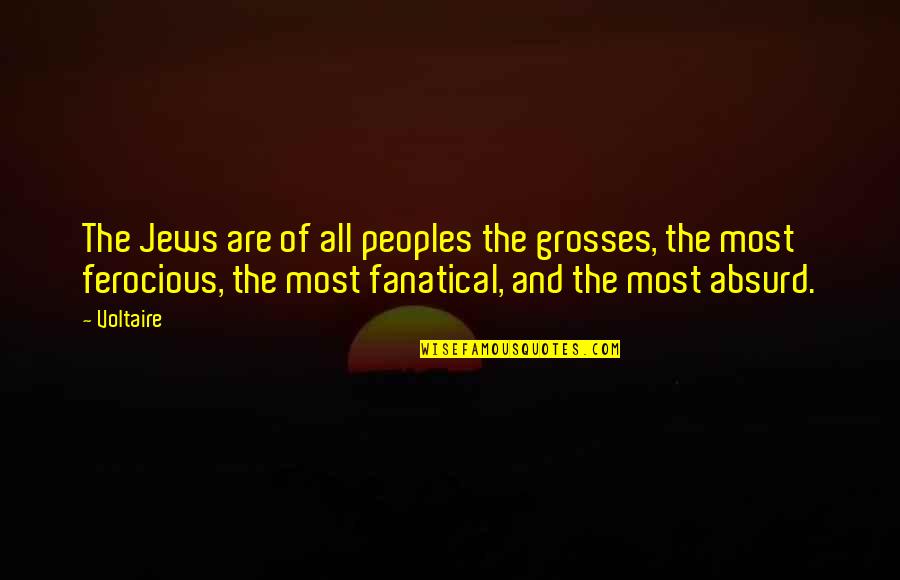 Mukhlis Urdu Quotes By Voltaire: The Jews are of all peoples the grosses, Mukhlis Urdu Quotes By Voltaire: The Jews are of all peoples the grosses,