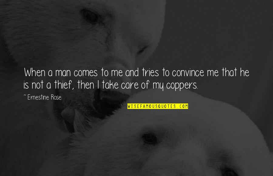 Mula Noon Hanggang Ngayon Quotes By Ernestine Rose: When a man comes to me and tries
