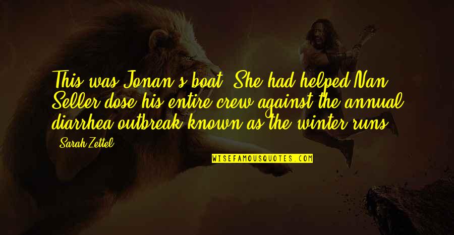 Mulana Tariq Jameel Quotes By Sarah Zettel: This was Jonan's boat. She had helped Nan Mulana Tariq Jameel Quotes By Sarah Zettel: This was Jonan's boat. She had helped Nan