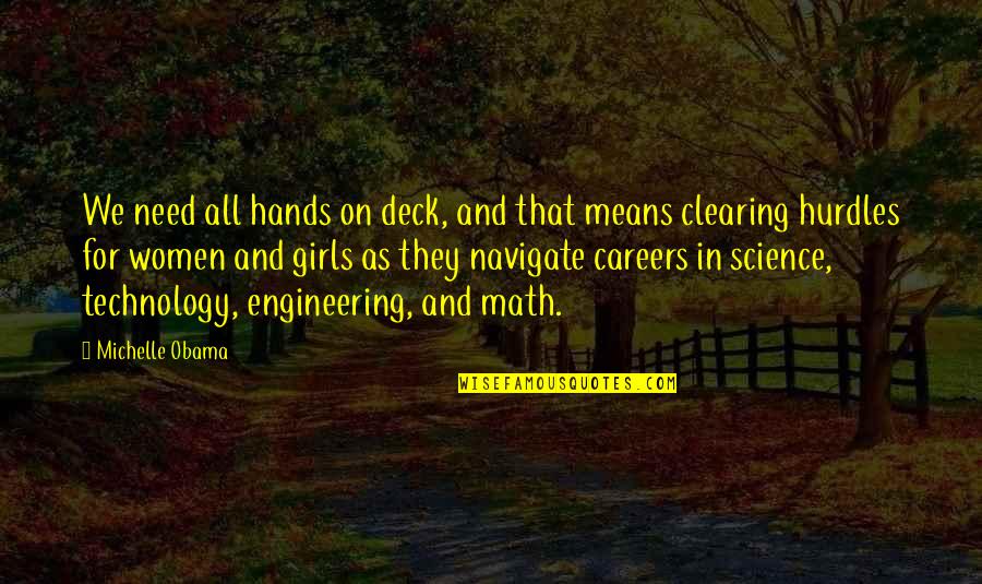 Mullins Cheese Quotes By Michelle Obama: We need all hands on deck, and that Mullins Cheese Quotes By Michelle Obama: We need all hands on deck, and that