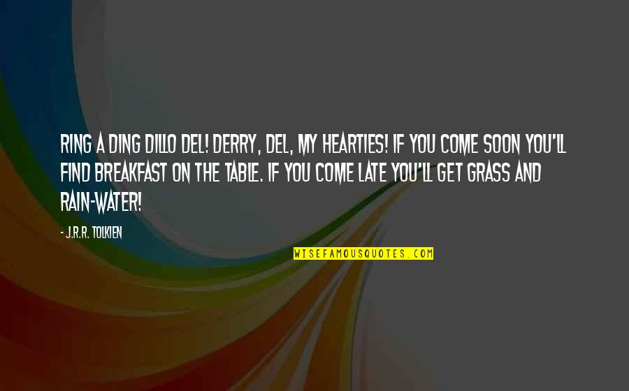 Multicolored Quotes By J.R.R. Tolkien: Ring a ding dillo del! derry, del, my