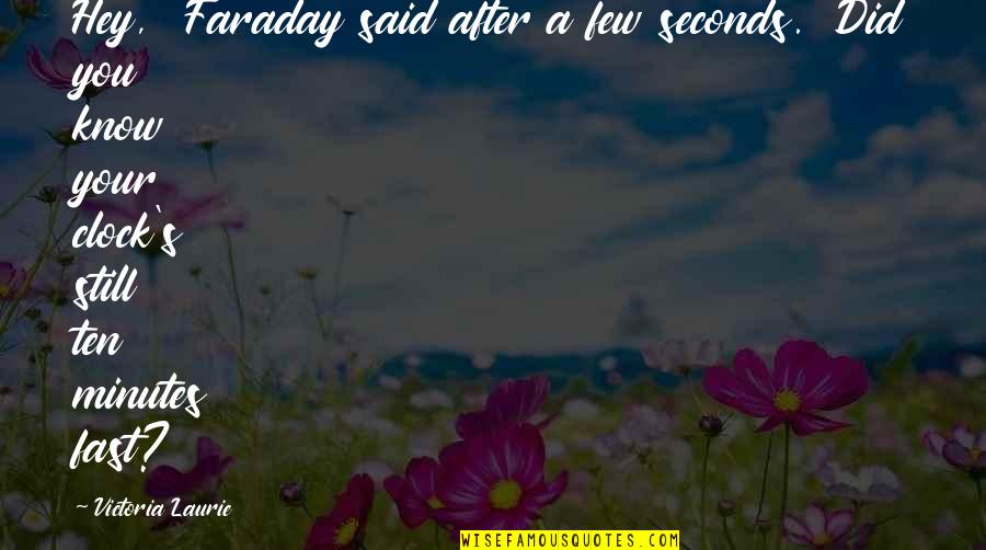 Multicomponent Reactions Quotes By Victoria Laurie: Hey," Faraday said after a few seconds. "Did