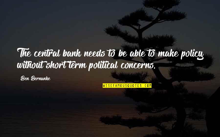 Multigenerational House Quotes By Ben Bernanke: The central bank needs to be able to Multigenerational House Quotes By Ben Bernanke: The central bank needs to be able to