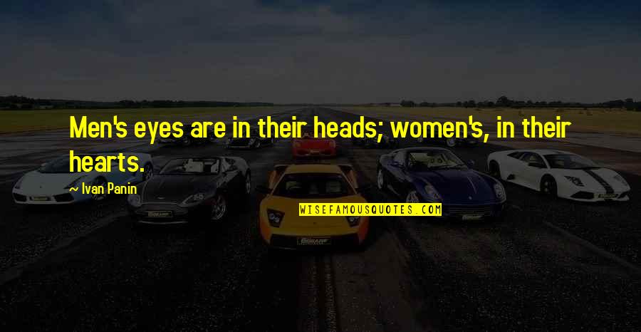 Multilingual Inspirational Quotes By Ivan Panin: Men's eyes are in their heads; women's, in