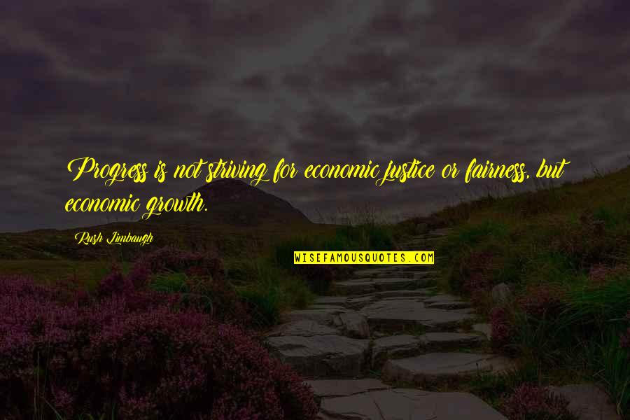 Multiple Exclamation Points Quotes By Rush Limbaugh: Progress is not striving for economic justice or
