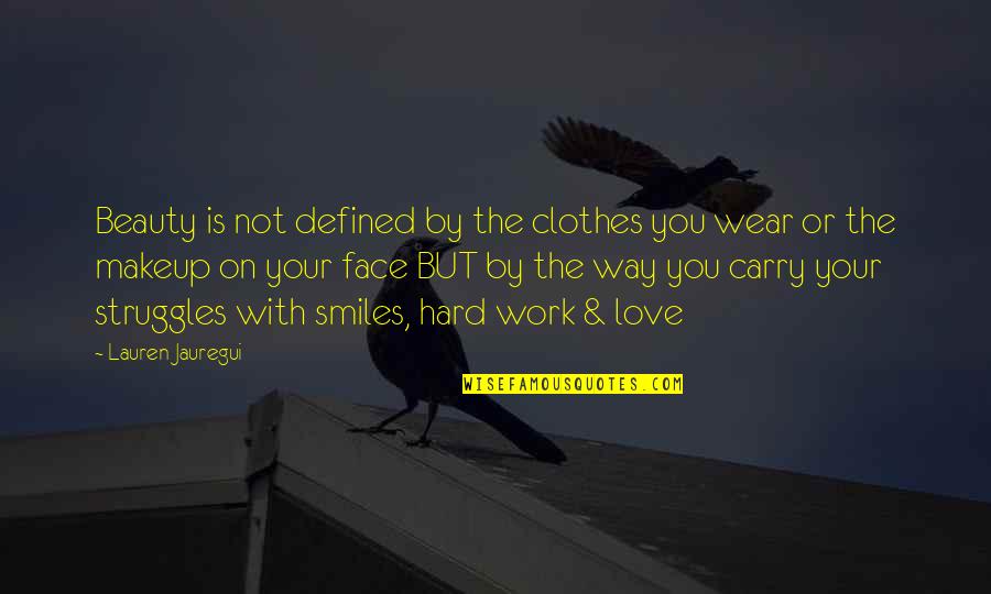 Multishrink Quotes By Lauren Jauregui: Beauty is not defined by the clothes you